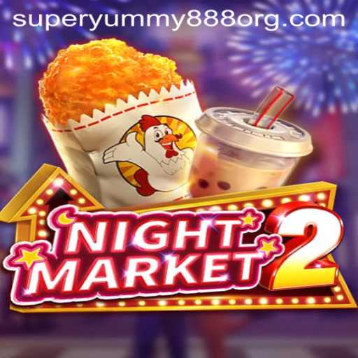 Discovering NightMarket2: Unveiling the Exciting World of Super Yummy 888